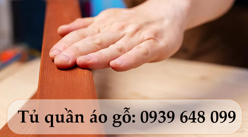 Nên kiểm tra chất lượng gỗ trước khi mua tủ quần áo